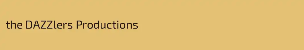 the DAZZlers Productions